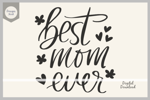 Best Mom Ever Quote SVG Vector Clipart for Crafts and Graphics