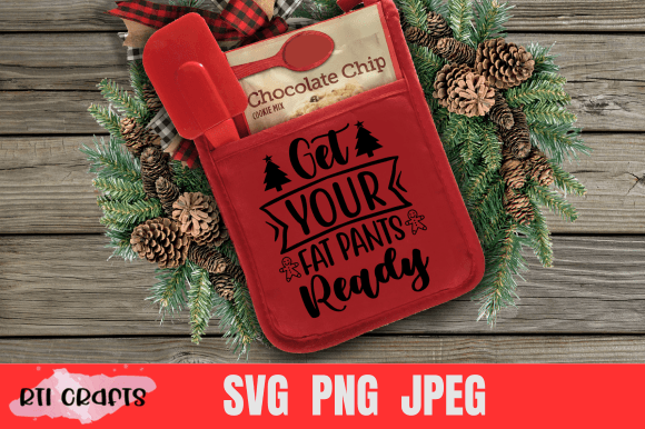 Christmas Quote SVG Get Your Fat Pants: A Graphic Design Asset for Crafts