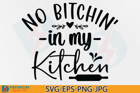 Funny Kitchen Quote SVG for Crafts and Graphics