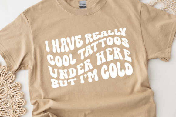 Funny Tattoo Quote SVG for Crafts and Graphics