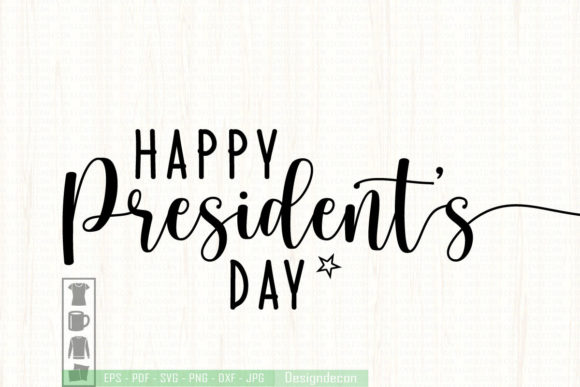 Happy President s Day Modern Calligraphy Graphics for Crafts