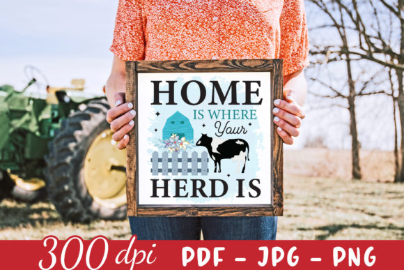 Home is Where Your Herd Is PNG, JPG, PDF Review for Crafts and Graphics