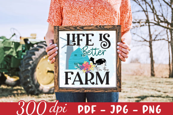 Life is Better on the Farm PNG for Crafts and Graphics