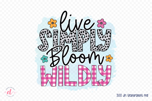 Live Simply Bloom Wildly PNG for Local Business Branding