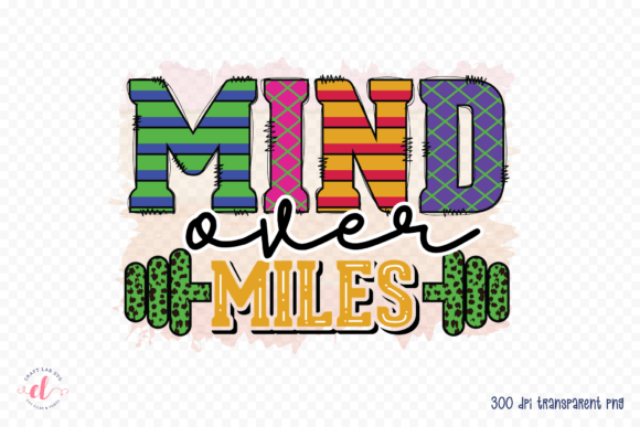 Mind over Miles Workout PNG Gym Graphics for Crafts