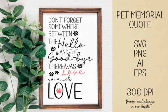 Pet Memorial Quote SVG PNG for Crafts and Graphics