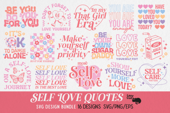 Self Love Quote SVG PNG Bundle for Crafts and Graphics