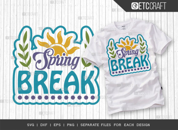 Spring Break SVG Cut File for T-Shirt Designs and Graphics
