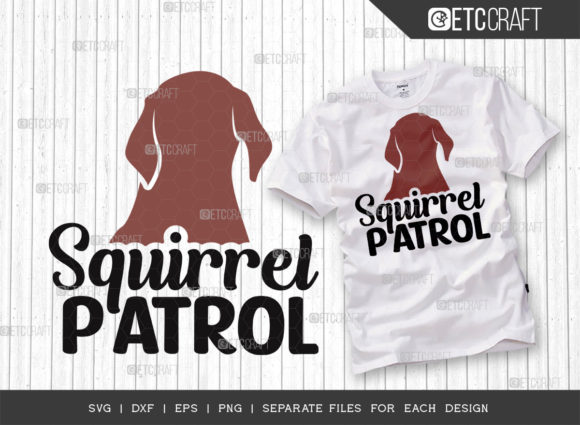 Squirrel Patrol SVG Cut File for T-Shirt Designs